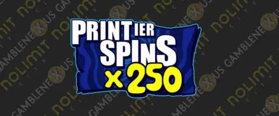 print spins x250 nolimit booster