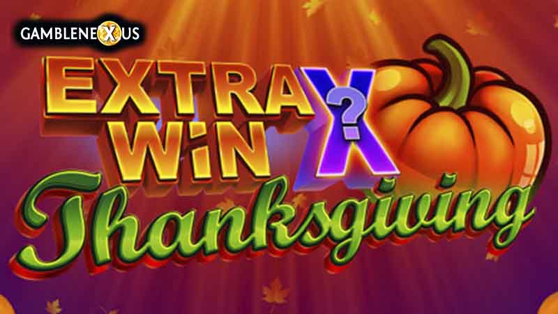 Extra Win X Thanksgiving