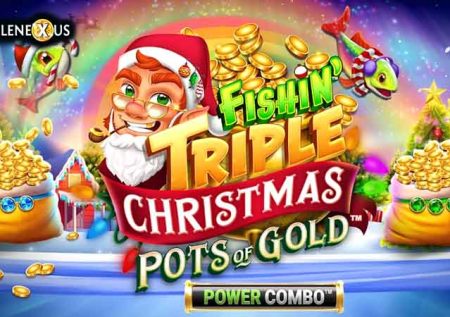Fishin’ Triple Christmas Pots of Gold Power Combo