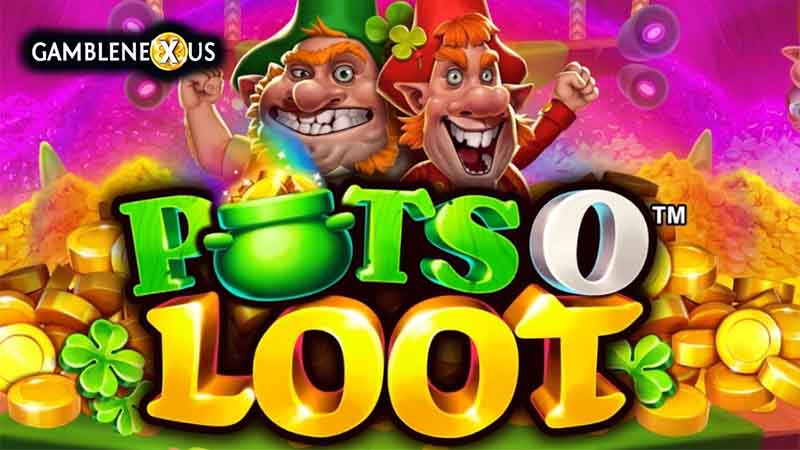 Pots O’ Loot