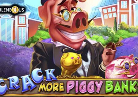 Crack More Piggy Banks