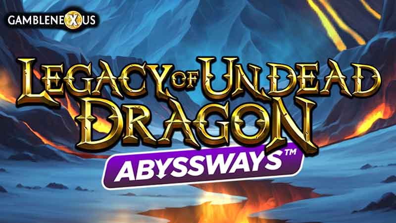 Legacy of Undead Dragon Abyssways