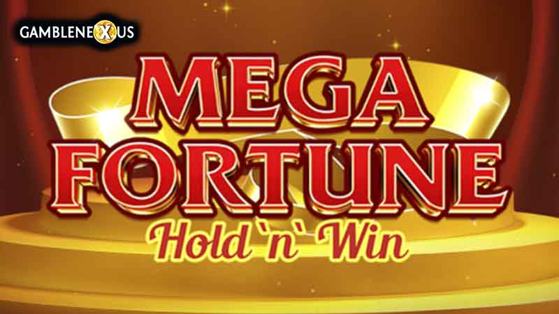 Mega Fortune Hold ‘n’ Win