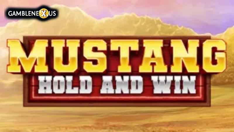 Mustang Hold and Win