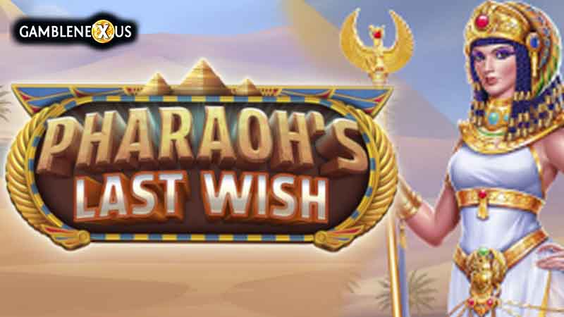 Pharaoh’s Last Wish