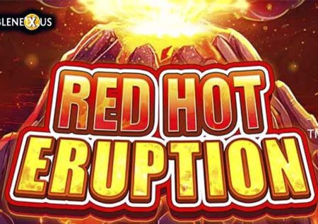 Red Hot Eruption
