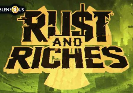 Rust and Riches