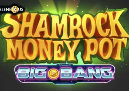 Shamrock Money Pot Big Bang