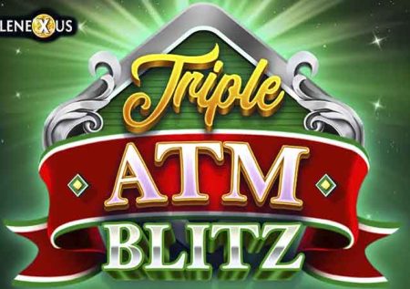 Triple ATM Blitz