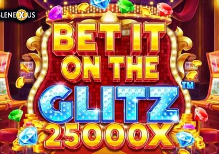 Bet It on the Glitz