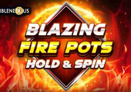 Blazing Fire Pots Hold & Spin