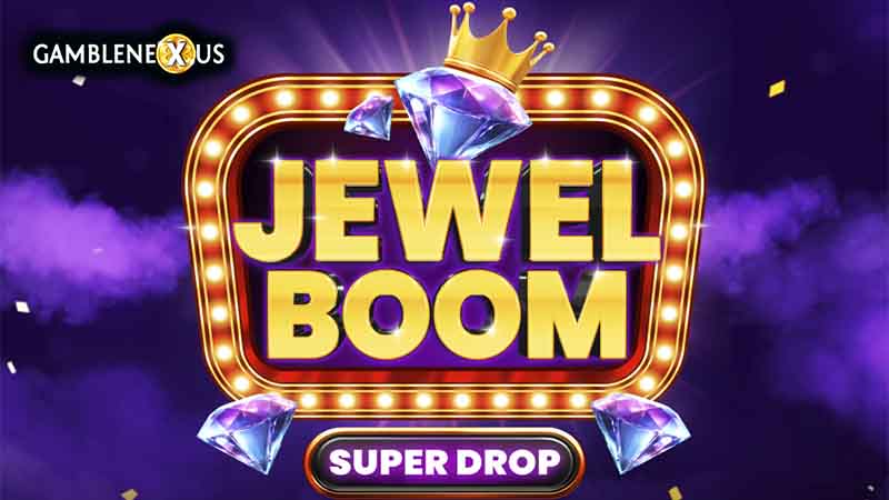 Jewel Boom Super Drop
