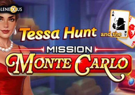 Tessa Hunt and the Mission Monte Carlo