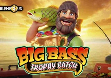 Big Bass Trophy Catch