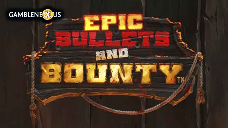 Epic Bullets and Bounty