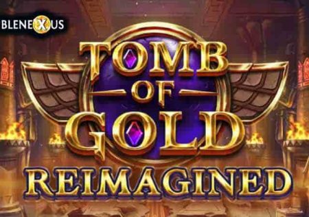 Tomb of Gold Reimagined