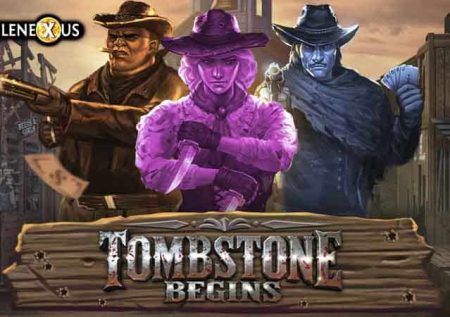 Tombstone Begins
