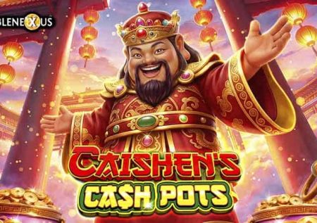 Caishen’s Cash Pots