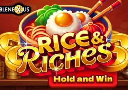 Rice & Riches
