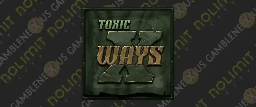 Toxic xWays®