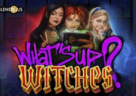 What’s Up? Witches