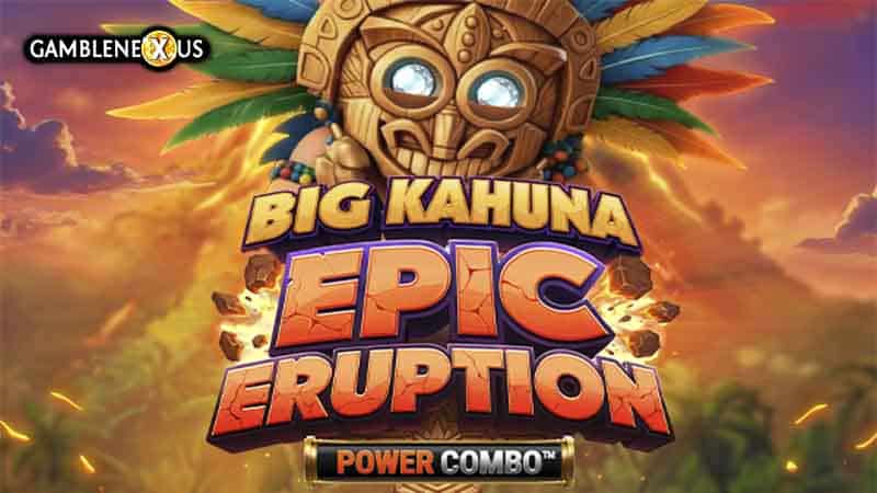 Big Kahuna Epic Eruption Power Combo Slot Logo
