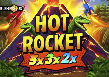 Hot Rocket 5x 3x 2x