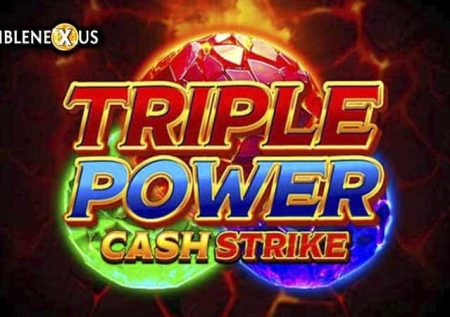 Triple Power Cash Strike