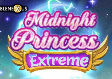 Midnight Princess Extreme