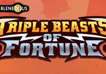 Triple Beasts of Fortune