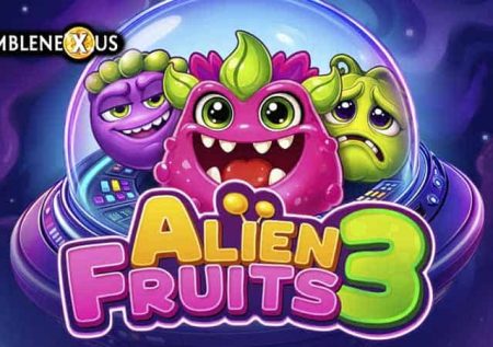 Alien Fruits 3