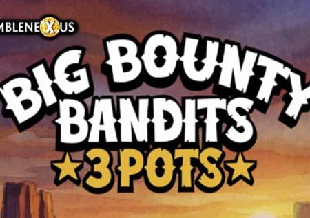 Big Bounty Bandits: 3 Pots