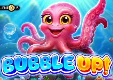 Bubble Up!