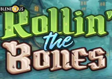 Rollin’ The Bones