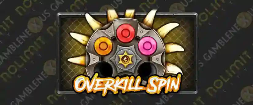 Overkill Spin