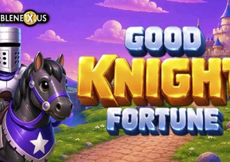 Good Knight Fortune