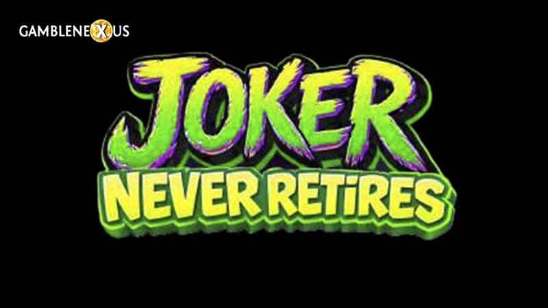 Joker Never Retires Slot Logo