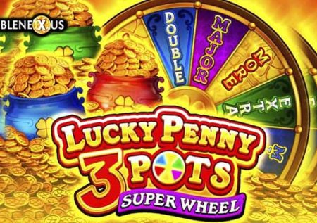 Lucky Penny 3 Pots: Super Wheel
