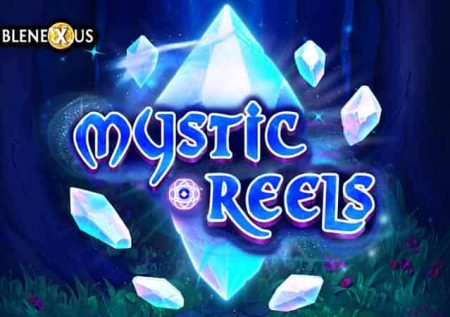 Mystic Reels
