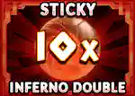 sticky inferno double