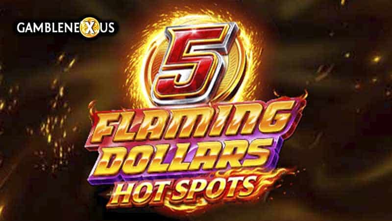 5 Flaming Dollars Hot Spots Slot Logo