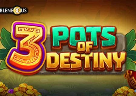 3 Pots of Destiny