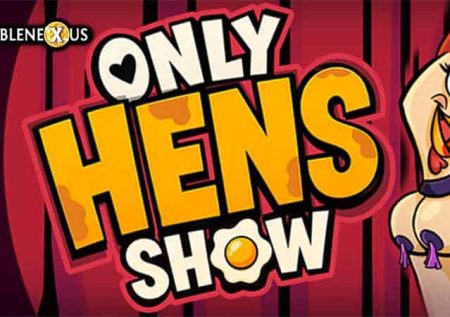 Only Hens Show