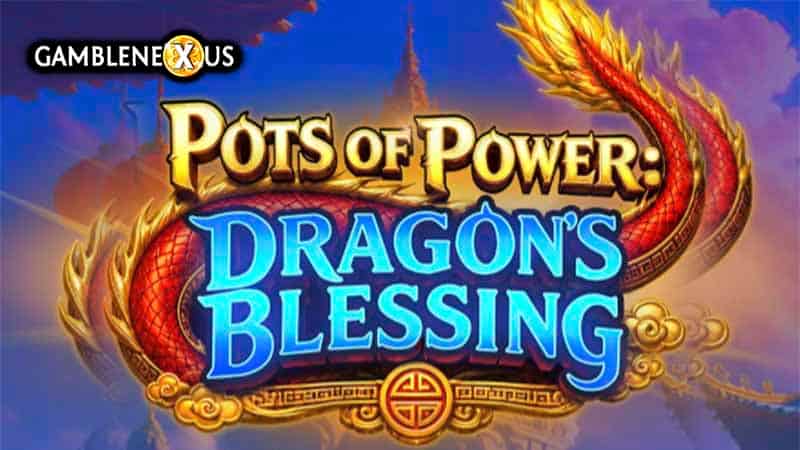 Pots of Power: Dragon’s Blessing Slot Logo