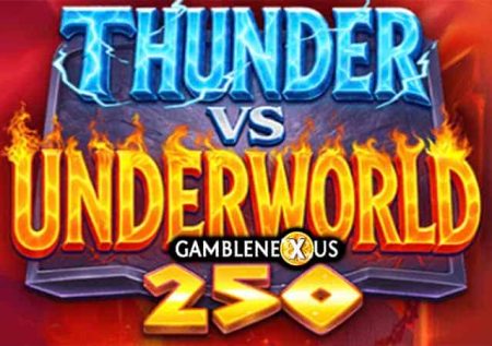 Thunder vs Underworld 250